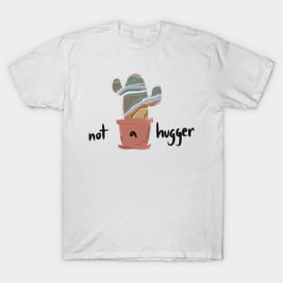 Not a Hugger Cactus T-Shirt